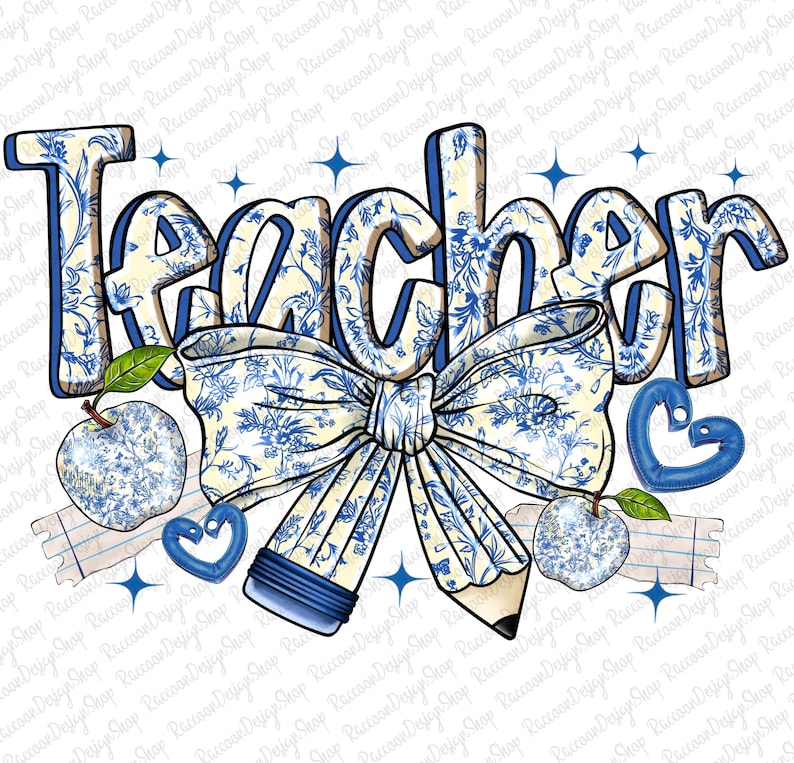 May include: Blue and white floral design with the word "Teacher" in blue letters. A blue pencil, a blue bow, and two blue apples are included in the design.