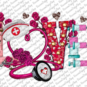 Valentines Day Love Nurse Png Design, Valentines Day Nurse Png, Nurse PNG, Nurse Love Png, Nurse Sublimation Png Designs Downloads