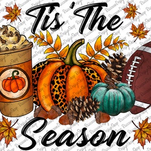 Tis the season png, Football PNG, Fall PNG, Leopard Pumpkin PNG,season png,Football sublimation design,Fall sublimation design, Pumpkins png