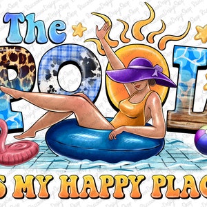 The Pool Is My Happy Place Png, Summer Design, Beach Png, Pool Png, Summer  Vibes Png, Summer Girl, Sublimation Design, Digital Download