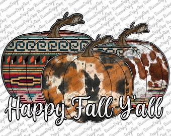 Happy Fall Y'all PNG, Pumpkin, Hello Fall Y'all, Happy Fall Yall, Thanksgiving Png, Sublimation Design Downloads, Fall Design Dowlands