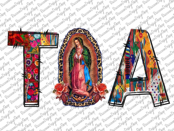 Tia Our Lady, Madre Our Lady Png,Virgen de Guadalupe PNG,Abuela, Latina Mexican Sublimation,Guadalupe retro png, Virgin Mary Sublimation