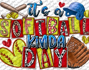 It is a Softball Kinda Day, Softball Mom, Softball Clipart, Transparent PNG file for sublimation,Softball Mama Png,Softball Mom png,Softball