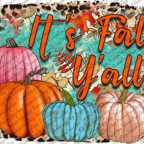 Happy Fall Y'all PNG Pumpkin Hello Fall Y'all Happy - Etsy