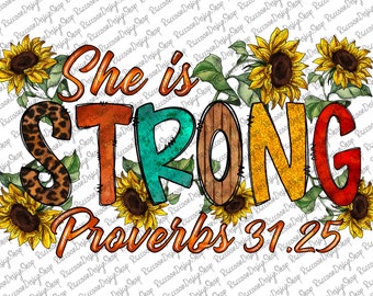 Sie ist stark, Sprüche 31:25, sie ist stark PNG, Christian Design Sublimation, Clipart, Sofortiger Download, Westliches Design