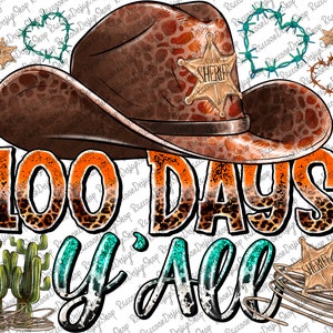 100 Days Y'all Png, 100th Day of School Png, School, Sublimation