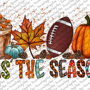 Tis the season png, Football PNG, Fall PNG, Leopard Pumpkin PNG,season png,Football sublimation design,Fall sublimation design, Pumpkins png