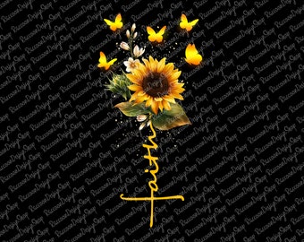 Faith Sunflower Png, Christian Png, Christian t-shirt Png, Jesus Lover, Jesus Loves Me, Religion Shirt Christian, Faith, Sublimation Design