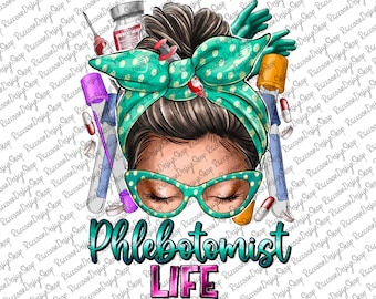 Phlebotomist Life Png,Phlebotomist Tech , Phlebotomist Technician png, Phlebotomist Tech sublimation png, Lab Tech png, Laboratory Tech png
