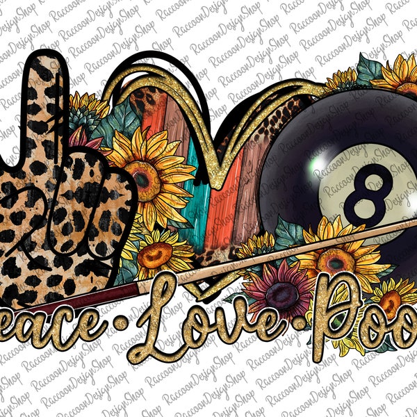 Peace Love Pool Png, Pool Game Png, Pool Design, Pool Love, 8 ball pool, Pool Design Png, Pool Love Png,peace png,Pool Billiards Sublimation