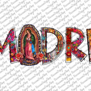 Madre Our Lady Png,Virgen de Guadalupe PNG,Graphic Clip Art, Abuela, Latina Mexican Sublimation,Guadalupe retro png, Virgin Mary Sublimation