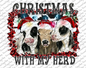 Può includere: Tre mucche con cappelli di Babbo Natale con luci di Natale infilate sopra di loro. Le mucche sono in piedi davanti a uno sfondo leopardato rosso e bianco. Il testo "CHRISTMAS WITH MY HERD" è sotto le mucche.