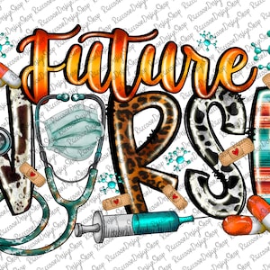 May include: A colourful graphic design with the text "Future Nurse" in orange and yellow. The design includes a stethoscope, a face mask, a syringe, and plasters. The background is a white background with a pattern of cow print, leopard print, and turquoise and red stripes.