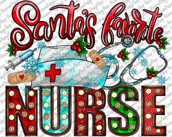 Santa is Favorite Nurse Png,Nurse Christmas png,Merry Christmas,Nurse Png,Nurse Design,Stethoscope Png,Christmas sublimation designs digital