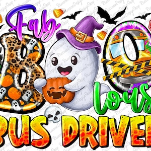 Faboolous Png, Halloween School Bus Driver, Halloween Png, Halloween School, Teacher Png, Digital Download, Sublimation Design,Bus Driver