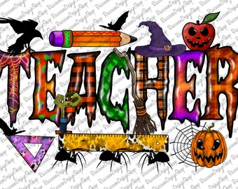 Halloween Teacher Png, Love HalloweenTeacher, Teacher Halloween Png, Halloween Teach Png, Halloween Gift For Teacher,Trick or Teach Png