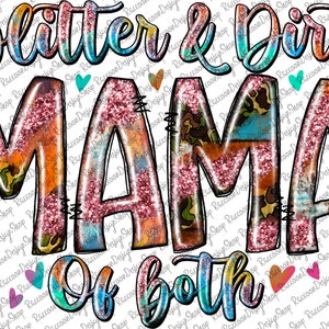 Glitter and dirt Mom Of Both png, Mama of Both Sublimation Download, Camo Leopard Sublimation designs downloads Mom, Army Mom Png, Camo png