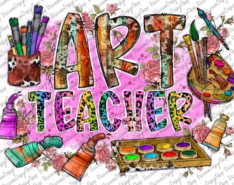 Art Teacher Sublimation PNG Design, Artist, Painting,Palette,Digital Download, Printable Art,Artist Tech,Art Teacher Gift,School Teacher PNG