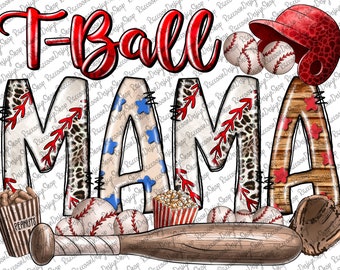 T-ball Mama Baseball Png, Baseball Mom, Baseball Clipart, Transparent PNG file for sublimation, Baseball Mama Png, Baseball Shirt Design