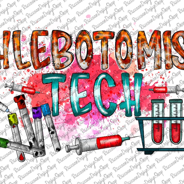 Phlebotomist Tech Sublimation png, Phlebotomist Technician png, Phlebotomist Tech sublimation png, Lab Tech png, Laboratory Tech png