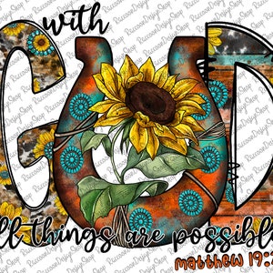 Op de afbeelding: Een grafisch ontwerp met het woord "with" boven een hoefijzer met een zonnebloem en turquoise accenten. Het hoefijzer is omgeven door een luipaardprint. De tekst "all things are possible" staat onder het hoefijzer en de tekst "Matthew 19:26" staat daaronder.