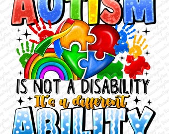 El autismo no es una discapacidad, es una capacidad diferente. Descarga de diseño de sublimación PNG, Concienciación sobre el autismo PNG, Autismo PNG, descarga de sublimación.