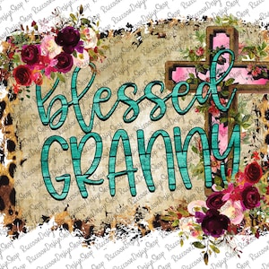 Blessed Granny Png, Blessed Nana Png - Blessed Design - Digital Download File ,Blessed To Bee Called Mimi Png, Sublimation Designs Downloads