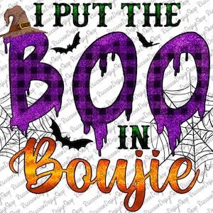 I put the Boo in Boujie PNG, Halloween Clipart, Sublimation Png Digital Download, Halloween Design, Halloween Png, Halloween Design Dowland