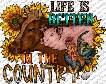 Life is Better in the Country, Farmer Png, Farmer Design, Farm Watercolor Clipart, Farm clipart,Farm Animals Clipart,Farm Sublimation Design