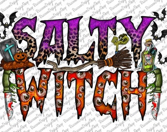 Salty Witch Png Sublimation Design, Halloween Png, Witch Png, Halloween Png Design, Western Halloween Png, Digital Download