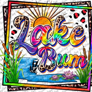 Lake Bum PNG File, I Love Summer PNG File, Summer Design, Lake PNG, Beach Png, Sunset Png, Summer, Sublimation Designs, Digital Download