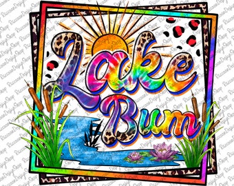 Lake Bum PNG File, I Love Summer PNG File, Summer Design, Lake PNG, Beach Png, Sunset Png, Summer, Sublimation Designs, Digital Download