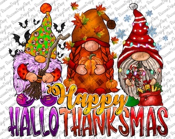 Happy Hallothanksmas Png, Gnomes Png, Halloween Png, Christmas Png, Thanksgiving Png, Sublimation Design Downloads,Christmas Gnomes png