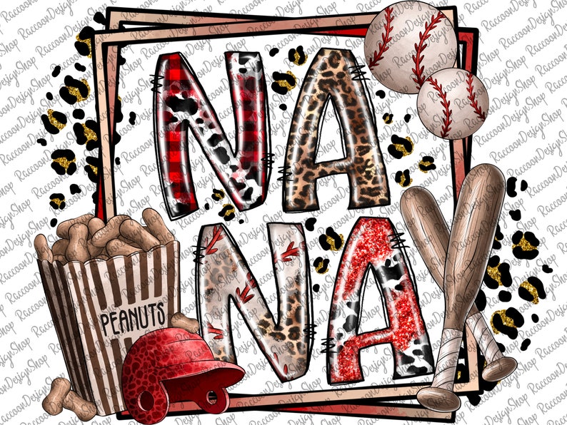 May include: A red, white, and black graphic with the word "NANA" in large letters. The letters are decorated with a plaid pattern, leopard print, and glitter. There are baseball bats, a baseball cap, and a bag of peanuts in the image.