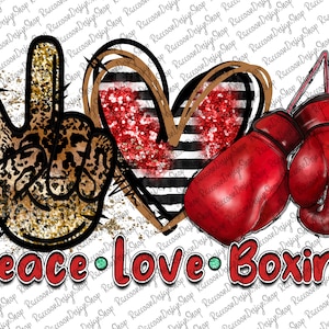 Peace Love Boxing PNG, Boxing Sublimation Design, Gloves, Boxing Digital Download, Clipart, templates, Print