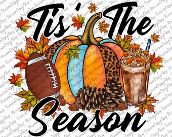 Tis the season png, Football PNG, Fall PNG, Leopard Pumpkin PNG,season png,Football sublimation design,Fall sublimation design, Pumpkins png