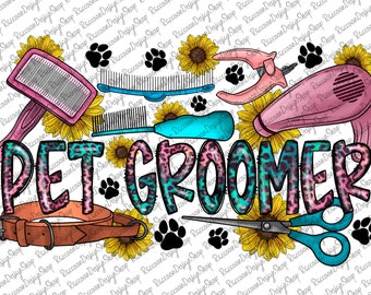Pet Groomer PNG,Dog Mom,Mama,Dog Paw,Pet Groomer Design,Pet PNG Design Sublimation, Clipart, Instant Digital Download, Pet Png, Fur Stylist