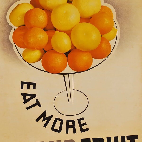 Eat More Citrus Fruit by Gert Selheim Australia - 1930s