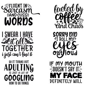 8 Sarcastic Bundle SVG, Sarcastic Svg Files, Sarcasm Svg, Funny Svg, Funny Quotes Svg, Cut Files, Silhouette, Cricut, Digital, Sarcasm Svg