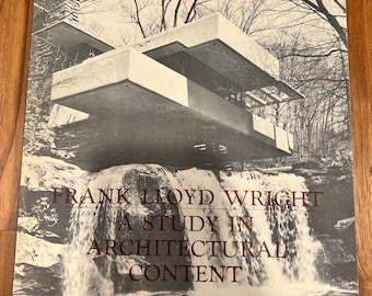 Frank Lloyd Wright - A Study in Architectural Content