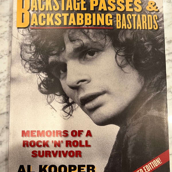 Backstage Passes & Backstabbing Bastards - Al Kooper - updated reprint