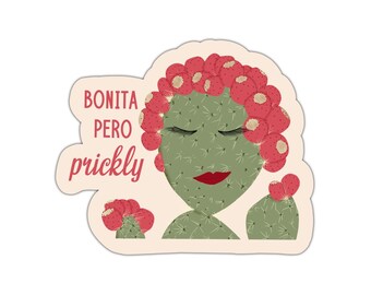 Bonita Pero Prickly Cactus Sticker, Nopal Vinyl Sticker for Water Bottle, Laptop, Hispanic Quote
