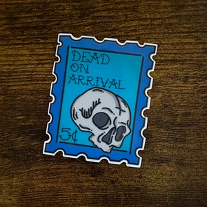 Dead on Arrival - Fall Out Boy Lyric Sticker - Skull Stamp Matte Vinyl Sticker