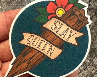 Slay Queen - Matte Vinyl Sticker - Buffy, Vampire Sticker