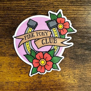 Pink Pony Club - Chappell Roan Lyric Sticker - Matte Vinyl Sticker - Decal For Laptops, Water Bottles, Phone Case