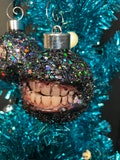 Big Chonky Glitter Grinning Ugly Ornament