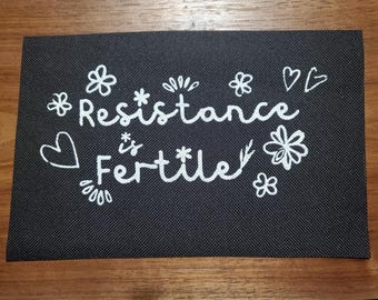Resistance is fertile
