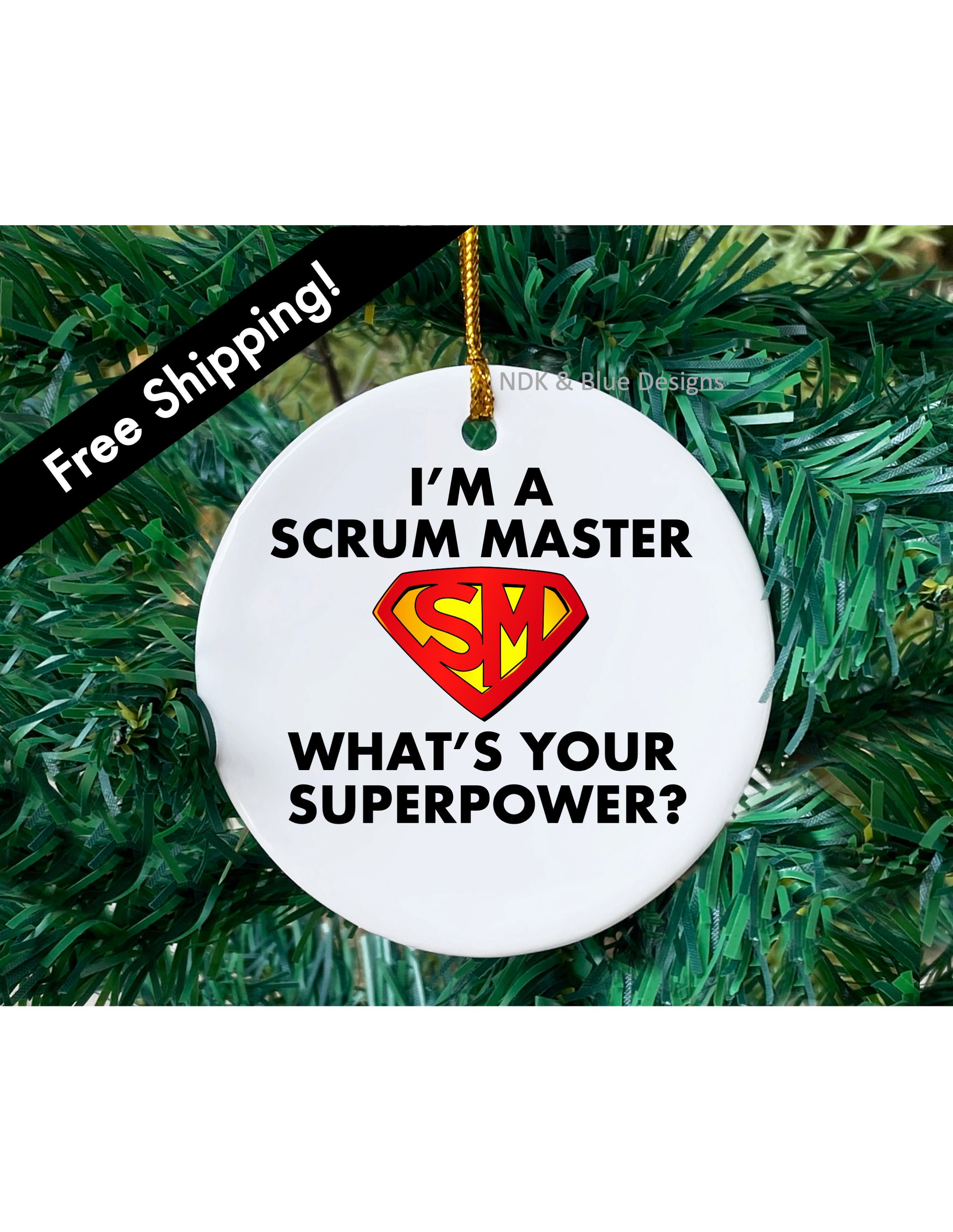 I'm A Scrum Master What's Your Superpower Aluminum Ornament, Scrum