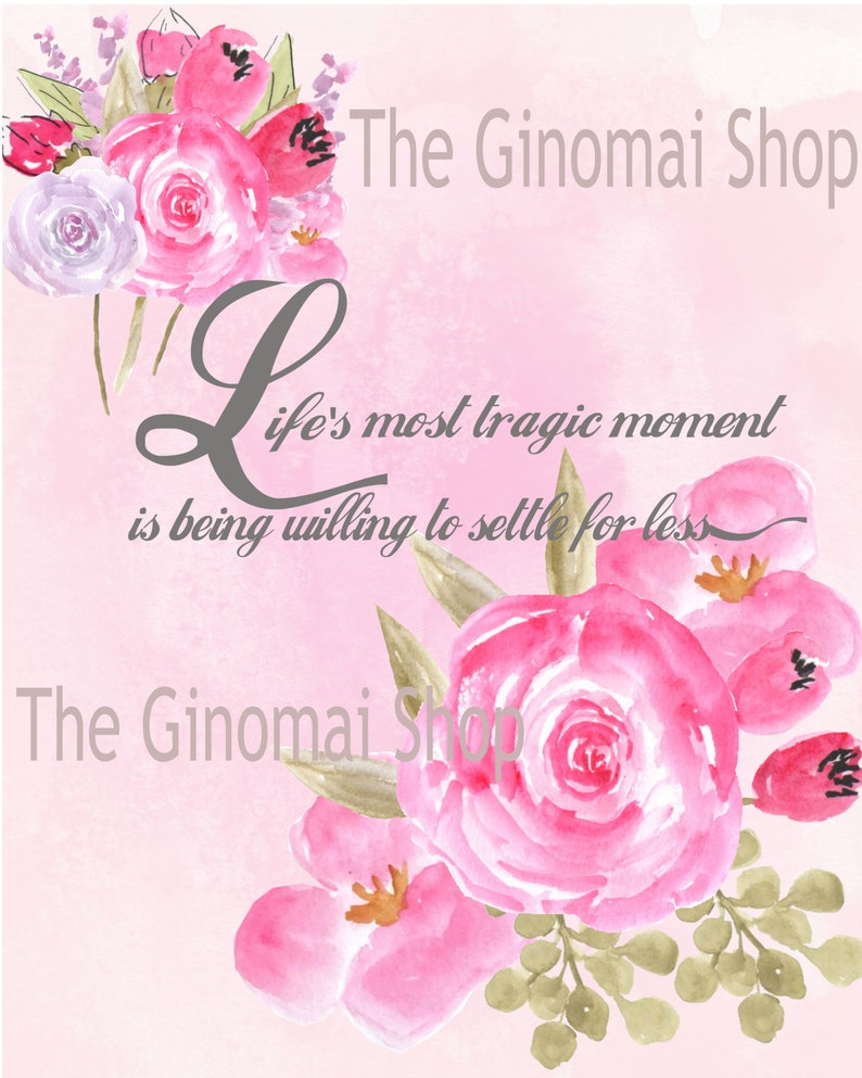 DIGITAL DOWNLOAD PRINTABLE Wall Art Watermark will be removed after purchase. Inspirational Floral Print Wall d\u00e9cor