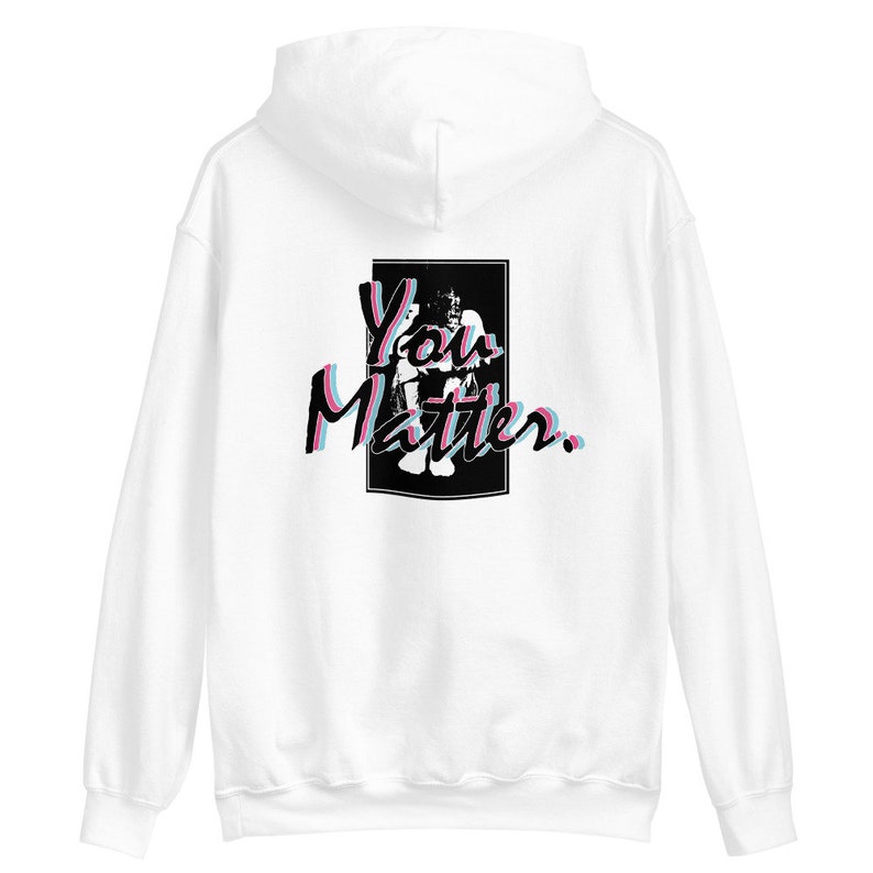 You Matter Hoodie | Etsy